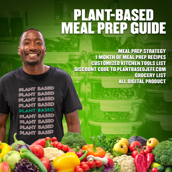 Plant Based Meal Prep Guide